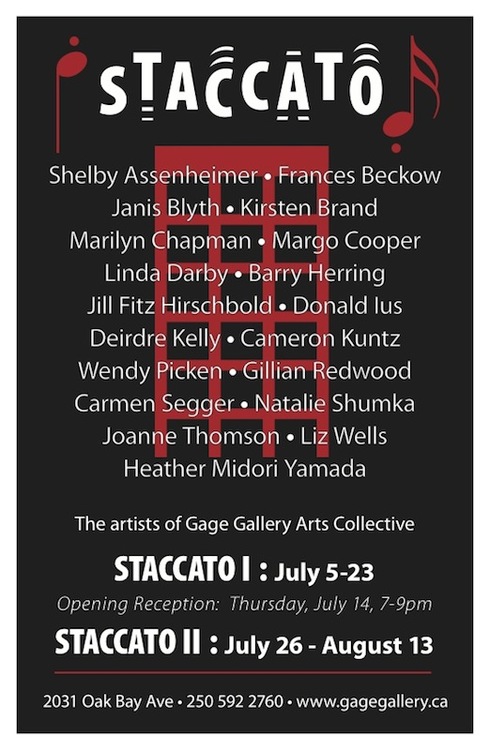 Group Show &ldquo;Staccato&rdquo;: Shelby Assenheimer, Frances Beckow, Janis Blyth, Kirsten Brand, Marilyn Chapman, Margo Cooper, Deirdre Kelly, Gillian Redwood, Joanne D Thomson, Liz Wells, Heather Midori Yamada, Cameron Kuntz, Natalie Shumka, Jill Hirschbold, Barry Herring , Carmen Seggar @ Gage Gallery Arts Collective Jul 5 2016 - May 7th @ Gage Gallery Arts Collective