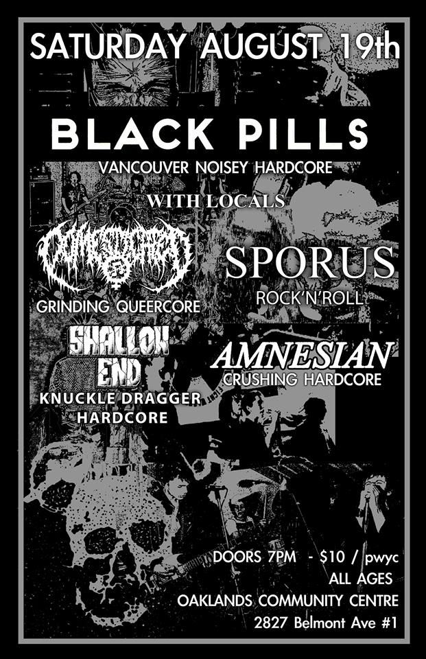 Black Pills, DOMESTICATED, Amnesian, Shallow End, Sporus @ Oaklands Community Association Aug 19 2017 - May 7th @ Oaklands Community Association