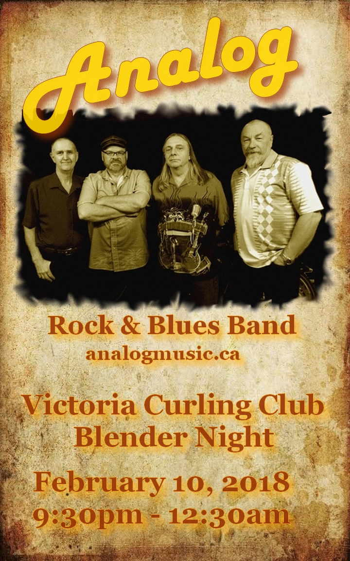 Blender Night with: Analog @ Victoria Curling Club Feb 10 2018 - May 7th @ Victoria Curling Club