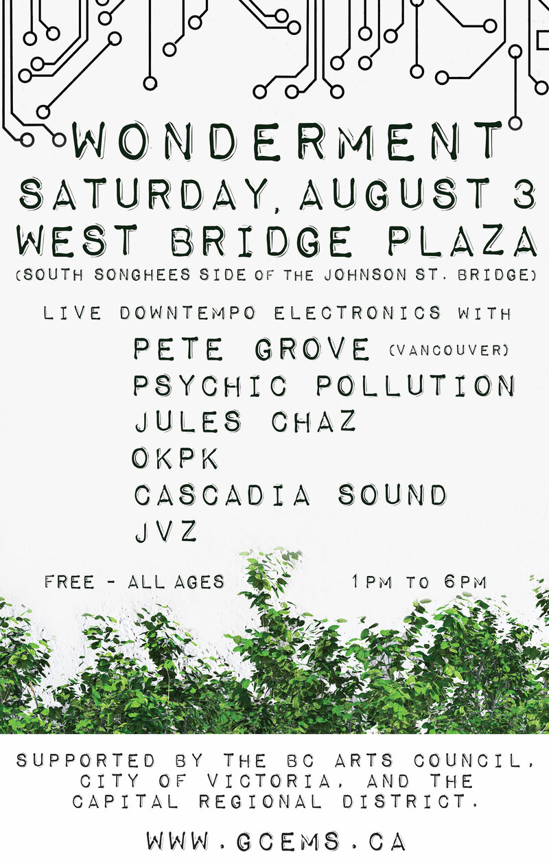 Wonderment (Downtempo Edition): Pete Grove, Psychic Pollution, Cascadia Sound, Okpk, Jules Chaz, JVZ @ Songhees Park Plaza (by Johnson St. Bridge) Aug 3 2019 - May 6th @ Songhees Park Plaza (by Johnson St. Bridge)