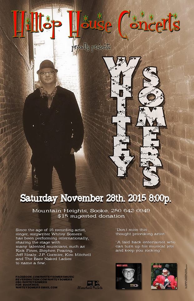 Live In Concert: Whitey Somers @ Hilltop House Concerts Nov 28 2015 - May 6th @ Hilltop House Concerts