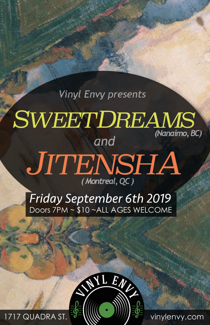 Sweetdreams  (Nanaimo, BC), Jitensha  (Montreal, QC) @ Vinyl Envy - Sep 06, 2019