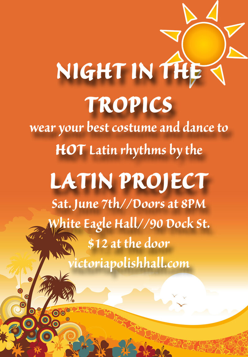 Night in the Tropics: Latin Project @ White Eagle Polish Hall - Jun 07, 2014