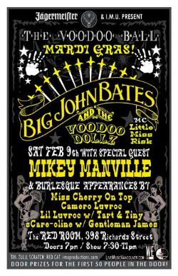 2nd Annual VOODOO BALL! Feat. BIG JOHN BATES & The VOODOO DOLLZ w/ MIKEY MANVILLE + Burlesque performances!: Big John Bates, The VOODOO DOLLZ Burlesque, Mikey Manville, Miss Cherry On Top, Camero Luvroc, Lil Luvroc w/ Tart & Tiny, sCare-oline w/ Gentleman James, MC Little Miss Risk @ The Red Room Dec 31 1969 - May 9th @ The Red Room