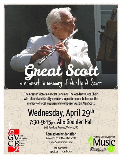 Great Scott: a concert in memory of Austin A. Scott: Greater Victoria Concert Band, VCM Academy Flute Choir @ Alix Goolden Performance Hall Apr 29 2015 - May 7th @ Alix Goolden Performance Hall