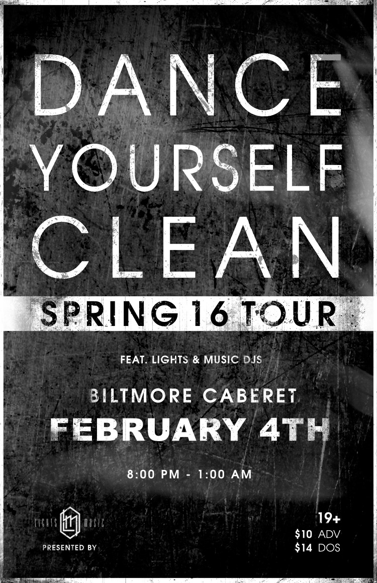 Dance Yourself Clean - The Tour @ The Biltmore Cabaret - Feb 04, 2016