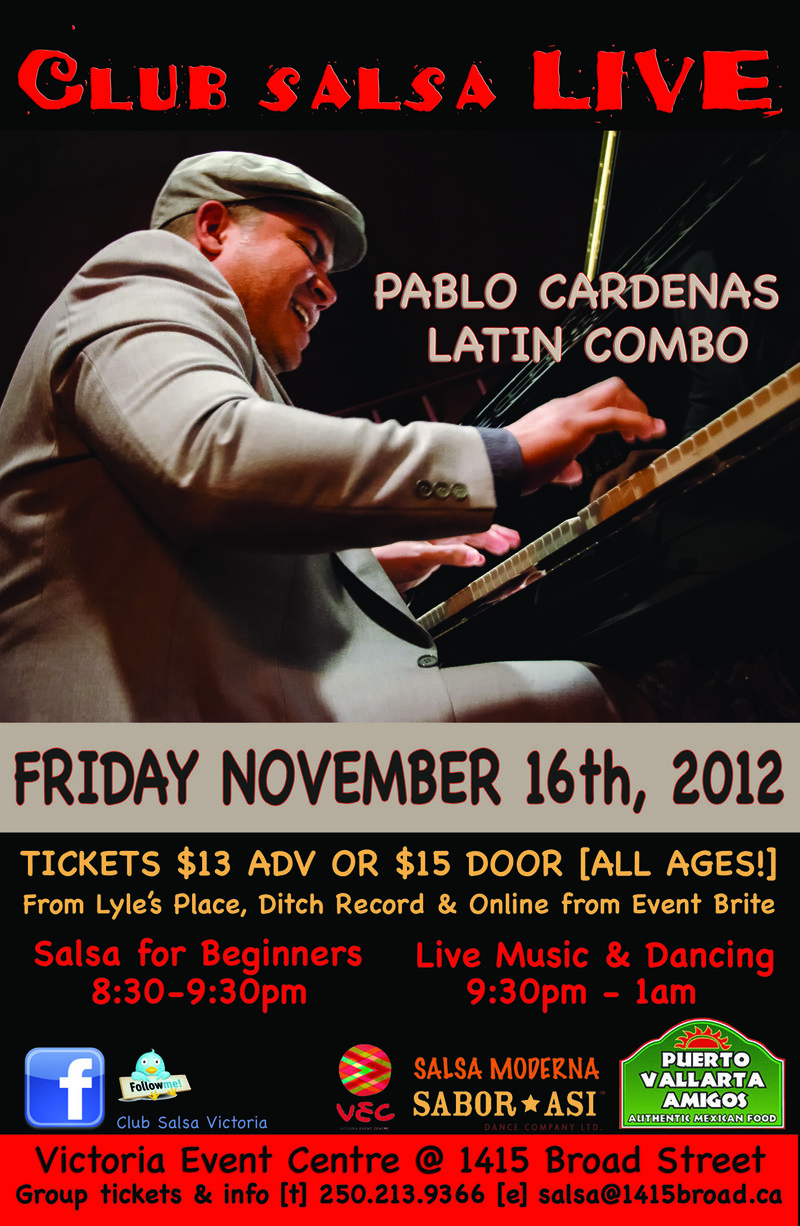 We are please to present the Pablo Cardenas Latin Combo at Club Salsa Live!: Pablo Cardenas, Peter Dowse, Hector Ramos, Noedy Hechavarria Duharte @ Victoria Event Centre - Nov 16, 2012