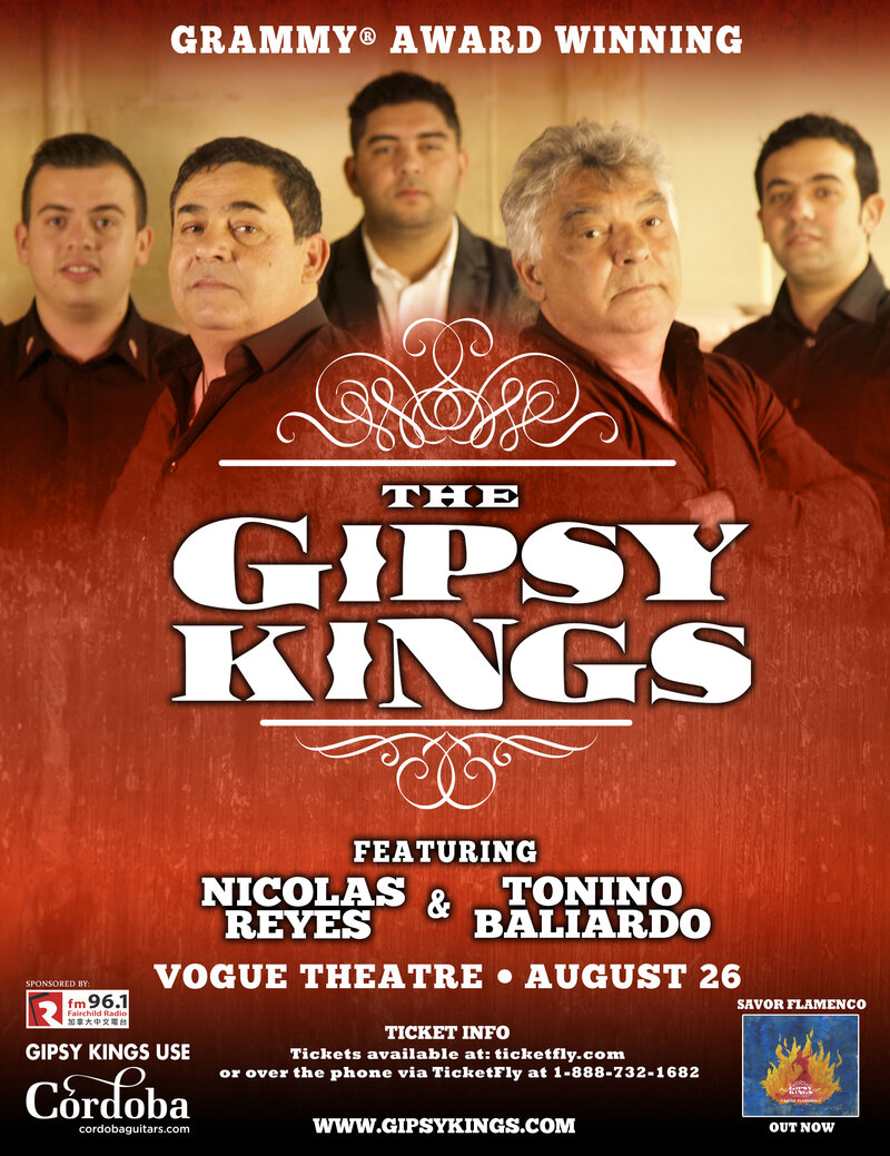 Gipsy Kings, featuring Nicolas Reyes and Tonino Baliardo  @ The Vogue Theatre Aug 26 2016 - May 5th @ The Vogue Theatre