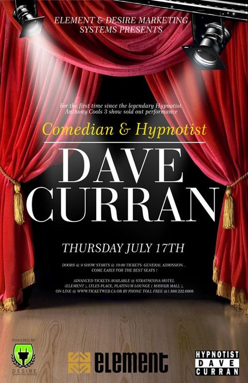Comedian/Hypnotist- Dave Curran: Comedian/Hypnotist Dave Curran @ Element Jul 17 2008 - May 6th @ Element