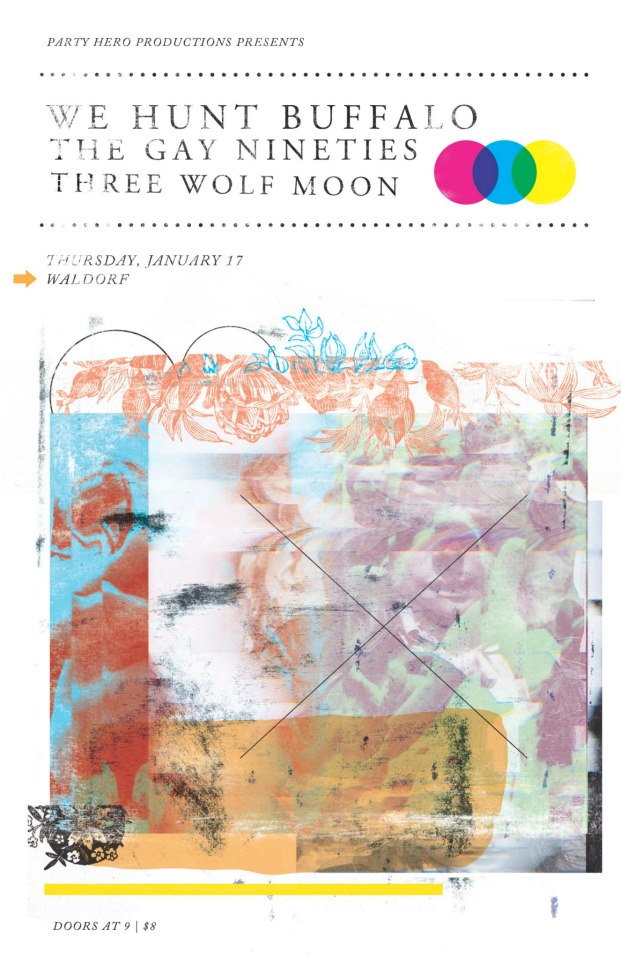 Rumble at the Waldorf:: We Hunt Buffalo, Gay Nineties , Three Wolf Moon @ The Waldorf Jan 17 2013 - May 6th @ The Waldorf