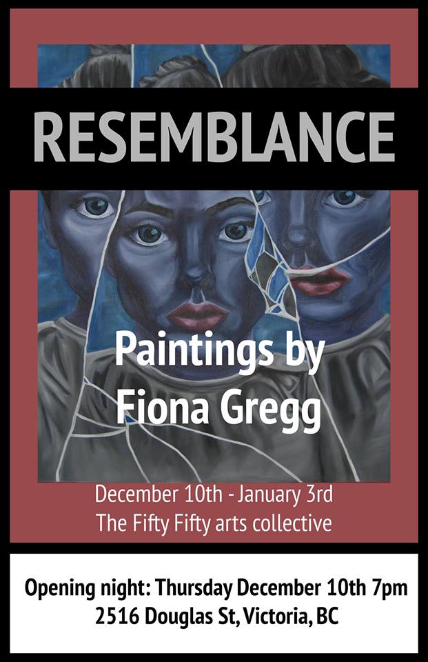 Resemblance: Paintings by Fiona Gregg: Fiona Gregg @ the fifty fifty arts collective Dec 10 2015 - Jun 5th @ the fifty fifty arts collective