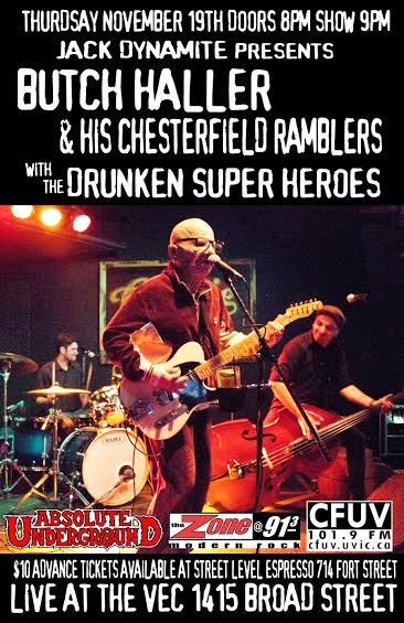 Butch Haller the inventor of the most successful rock and roll song: Butch Haller and The Chesterfiel Ramblers, Drunken Super Heroes @ Victoria Event Centre Nov 19 2015 - Jun 13th @ Victoria Event Centre