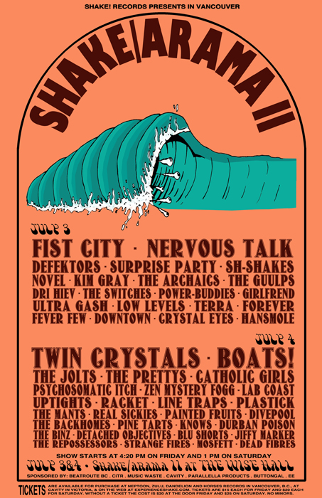 SHAKE/ARAMA II Grande Finale with: Twin Crystals, Boats, The Jolts, The Pretty's, The Catholic Girls, PSYCHOSOMATIC ITCH, Lab Coast, Uptights, RACKET, PLASTICK, The Mants, LINE TRAPS,  Zen Mystery Fogg , The Binz, The Backhomes, PINE TARTS, Painted Fruits, Knows, Durban Poison, DETACHED OBJECTIVES, REAL SICKIES, BLU SHORTS, + Many More!! @ WISE Hall - Jul 04, 2015