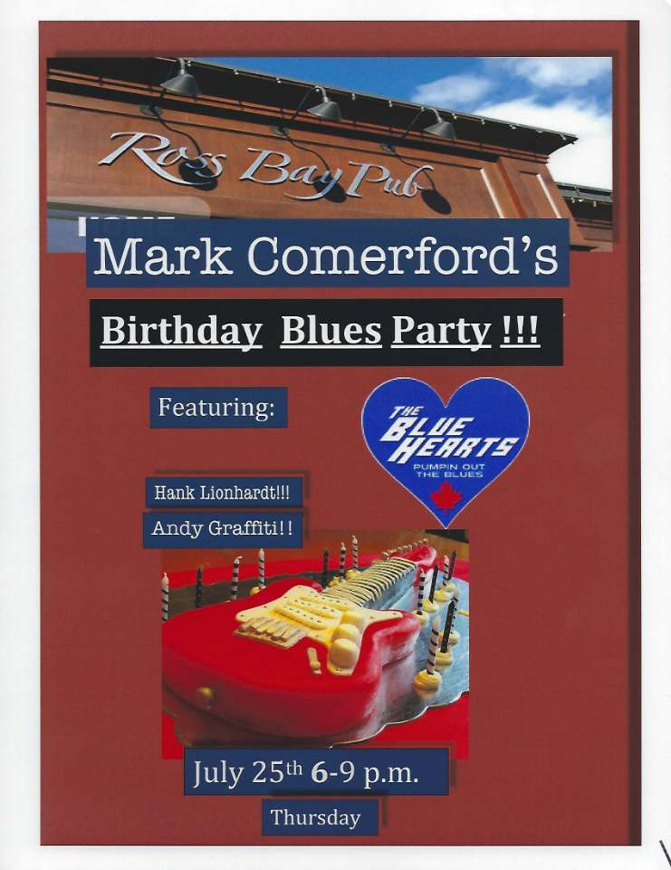 Mark Comerford Birthday Blues Show: Mark Comerford, Andy Graffiti, Hank Lionhardt @ Ross Bay Pub Jul 25 2019 - May 1st @ Ross Bay Pub