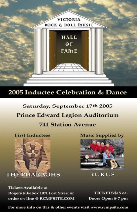 Victoria's Rock & Roll Music Hall of Fame 2005 Inductee Celebration: Rukus, The Pharaohs @ Langford Legion (Prince Edward) - Sep 17, 2005