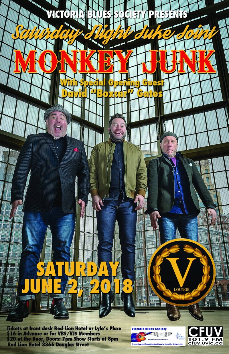 Victoria Blues Society's Saturday Night Juke Joint: MonkeyJunk, David "Boxcar" Gates @ V-lounge Jun 2 2018 - May 2nd @ V-lounge