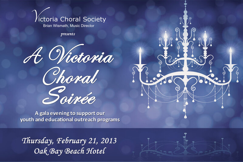 A Victoria Choral Soir&eacute;e : A gala evening to support Victoria Choral Society's youth and education outreach program @ Oak Bay Beach Hotel Feb 21 2013 - May 6th @ Oak Bay Beach Hotel