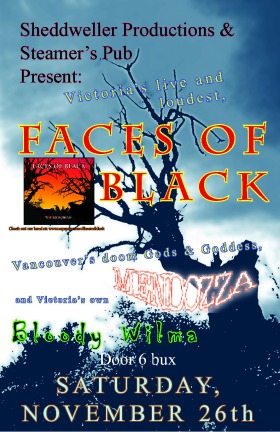 Can you spell H.E.A.V.Y?: FACES of BLACK, Mendozza, Bloody Wilma @ Steamers Pub Nov 26 2005 - May 5th @ Steamers Pub