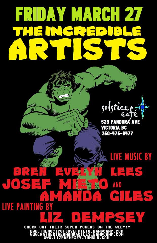The Incredible Artists Live @ Solstice Cafe: Josef Mieto, Amanda Giles, Bren Evelyn Lees, Liz Dempsey @ The Solstice Cafe & Lounge - Mar 27, 2015