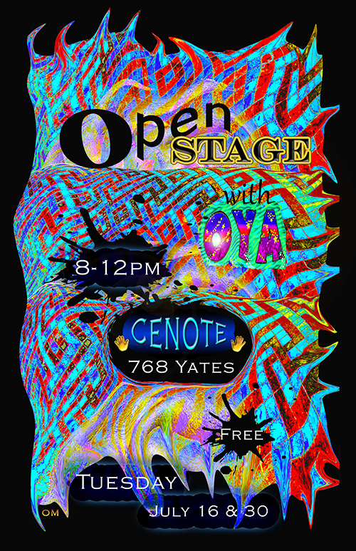 Open Stage, OYA, Oliver Mitchell & Yvonne Owens @ Cenote Jul 30 2013 - May 14th @ Cenote