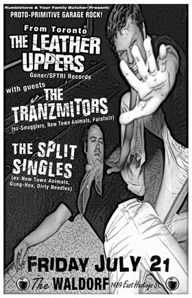 The Leather Uppers, The Tranzmitors, Split Singles @ The Waldorf - Jul 21, 2006