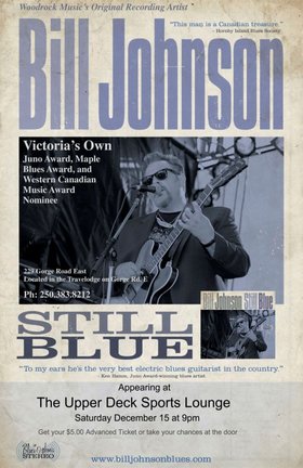 The Bill Johnson Blues Band @ Upper Deck (in the Gorge Travelodge) Dec 15 2012 - May 18th @ Upper Deck (in the Gorge Travelodge)