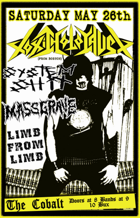 Toxic Holocaust, Mass Grave, System Shit, Limb from Limb @ The Former Cobalt May 26 2007 - May 7th @ The Former Cobalt