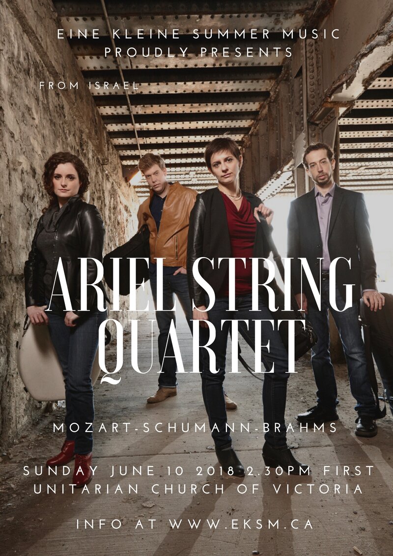 Eine Kleine Summer Music Festival Presents Ariel Quartet: Ariel Quartet @ First Unitarian Church of Victoria - Jun 10, 2018