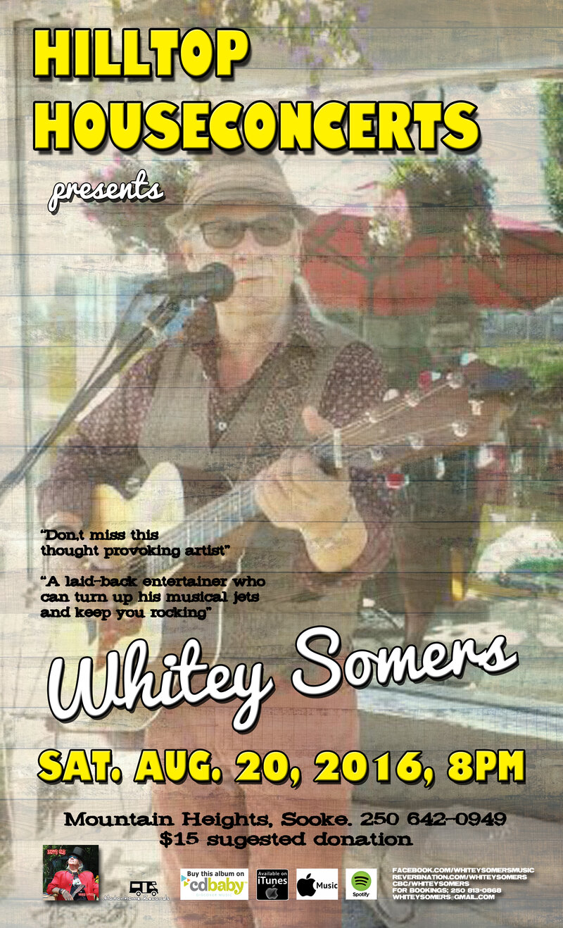 Whitey Somers @ Hilltop House Concerts Aug 20 2016 - May 6th @ Hilltop House Concerts