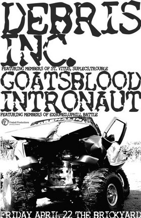 Intronaut, Goatsblood, Debris INC. @ The Brickyard Apr 22 2005 - May 6th @ The Brickyard