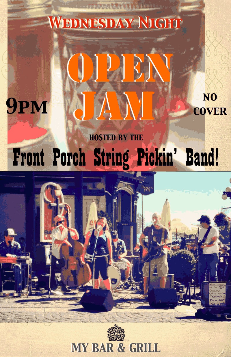 Wednesday night Open Mic/Jam hosted by: Front Porch String Pickin' Band @ My Bar and Grill Jan 22 2014 - Jun 4th @ My Bar and Grill