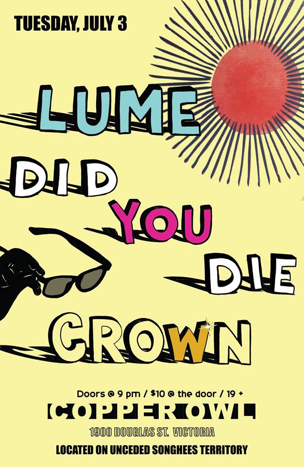 Lume, C.R.O.W.N., Did You Die @ Copper Owl - Jul 03, 2018