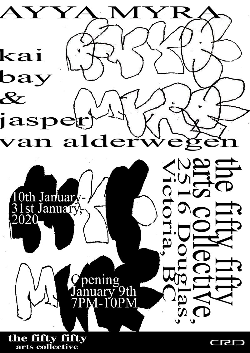 AYYA MYRA: Jasper Van Alderwegen, Kai Bay @ the fifty fifty arts collective Jan 9 2020 - Jun 23rd @ the fifty fifty arts collective