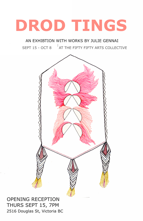 Drod Tings: Julie Gennai @ the fifty fifty arts collective Sep 15 2016 - May 7th @ the fifty fifty arts collective