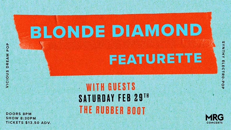Blonde Diamond, Featurette, Happy Failure @ The Rubber Boot Club Feb 29 2020 - May 6th @ The Rubber Boot Club
