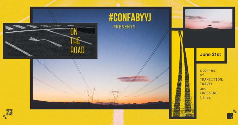 CONFABULATION: True stories on the theme &ldquo;On the Road&rdquo; @ Victoria Event Centre Jun 21 2018 - Jul 3rd @ Victoria Event Centre
