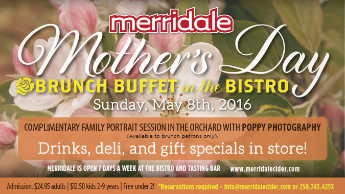 Mother's Day Brunch at Merridale @ Merridale Cidery & Distillery May 8 2016 - Jun 3rd @ Merridale Cidery & Distillery