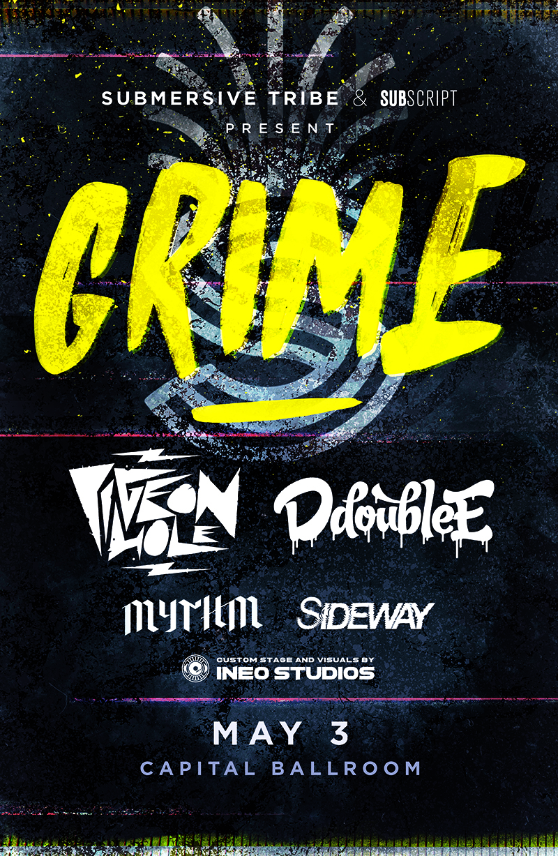 GRIME: Pigeon Hole, D Double E, Mythm, Sideway @ Capital Ballroom May 3 2019 - Jun 7th @ Capital Ballroom