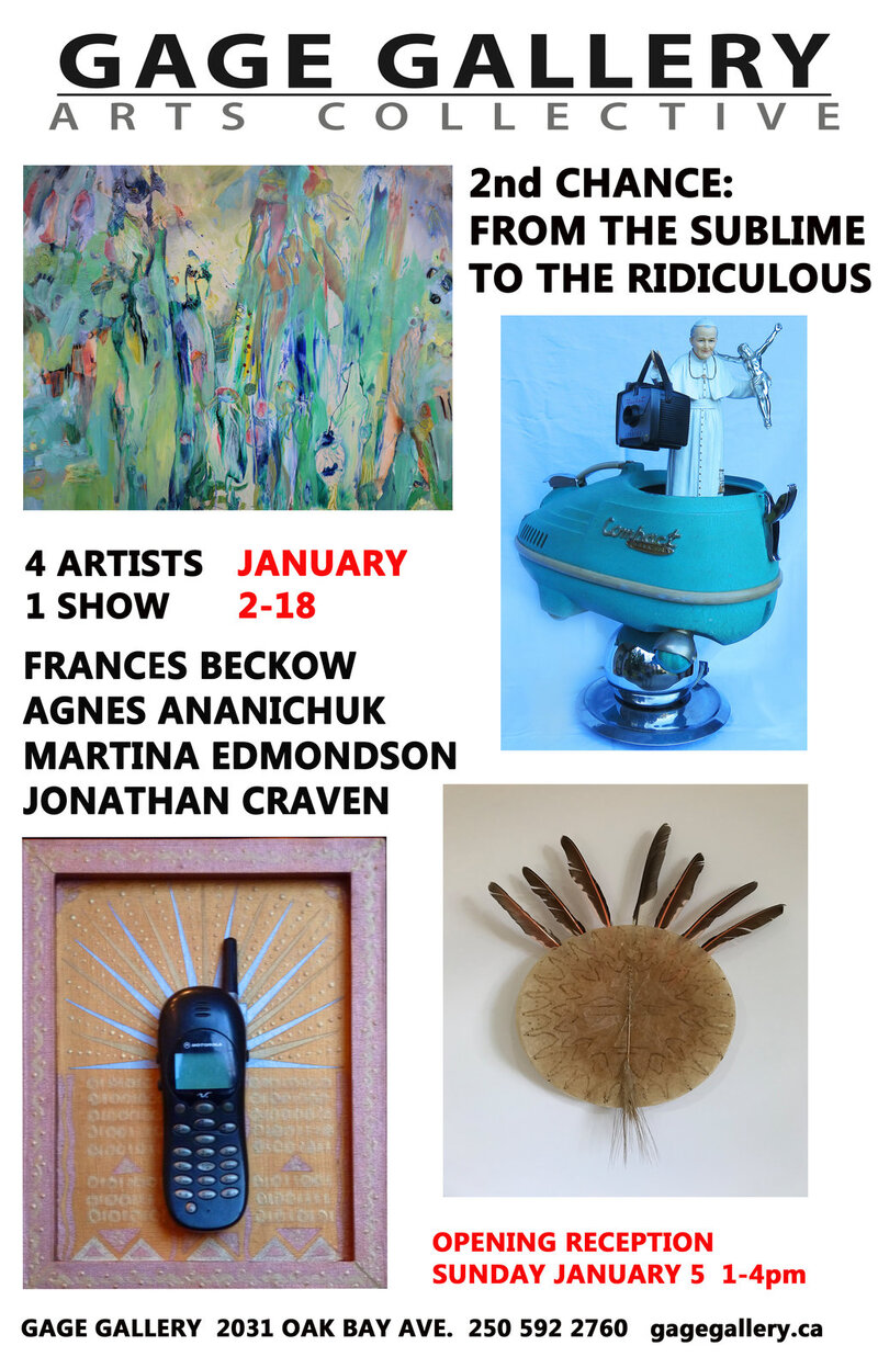 SECOND CHANCE: FROM THE SUBLIME TO THE RIDICULOUS: Jonathan Craven, Martina Edmondson, Frances Beckow, Agnes Ananichuk @ Gage Gallery Arts Collective Jan 2 2020 - Jul 24th @ Gage Gallery Arts Collective