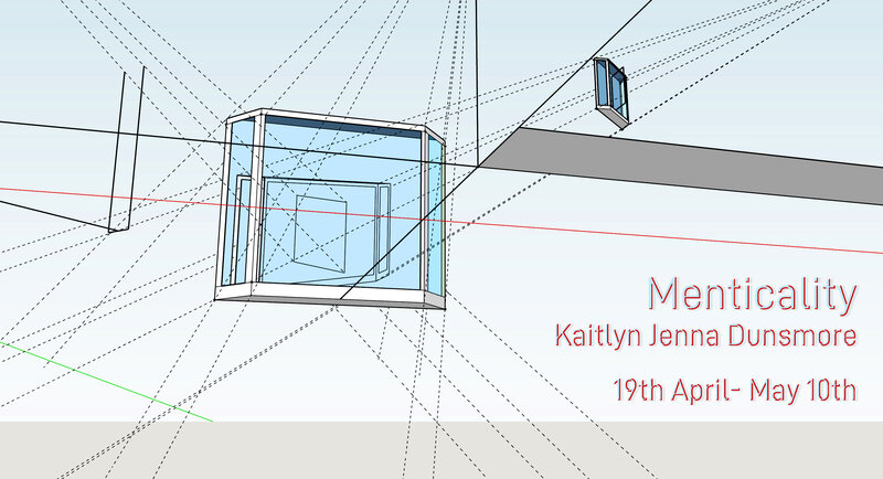Menticality: Kaitlyn Dunsmore @ Ministry of Casual Living Window Gallery - Apr 19, 2019