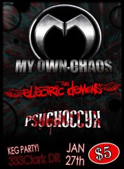 My Own Chaos, the electric demons, Psychoccyx @ The Gates Jan 27 2012 - May 12th @ The Gates