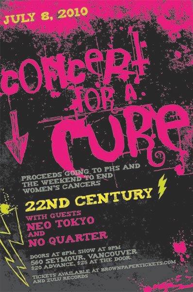 Concert for a Cure: 22nd Century, No Quarter, Neo Tokyo @ FIVESIXTY Jul 8 2010 - May 16th @ FIVESIXTY