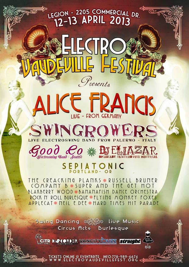 Electro Vaudeville Festival Apr 12&13: Alice Francis, Hard Times Hit Parade, Swingrowers , Flying Monkey Foxes, Super and the Get Hot, Neil E. Dee, Company B, Blackberry Wood, Good Co, Bananafish Dance Orchestra, Sepiatonic, The Creaking Planks @ Grandview Legion Hall - Apr 12, 2013