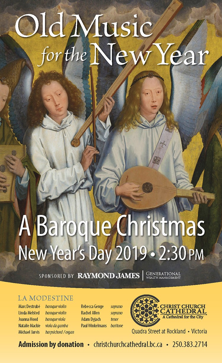 Old Music for the New Year - A Baroque Christmas: La Modestine, Rebecca Genge  (soprano), Rachel Allen (soprano), Adam Dyjach (tenor), Paul Winkelmans (baritone) @ Christ Church Cathedral  Jan 1 2019 - Jun 5th @ Christ Church Cathedral 