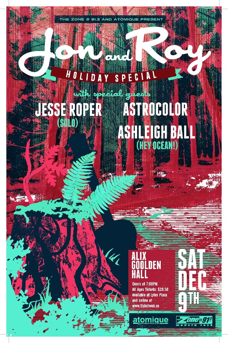 Jon and Roy, Jesse Roper, Astrocolor, Ashleigh Ball (Hey Ocean!) @ Alix Goolden Performance Hall Dec 9 2017 - May 13th @ Alix Goolden Performance Hall