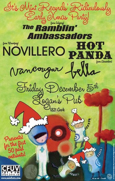 It's Mint's Ridiculously Early Xmas Party! Hello, Victoria!: The Ramblin' Ambassadors, Novillero, Hot Panda, Vancougar, Bella @ Logan's Pub Dec 5 2008 - May 8th @ Logan's Pub