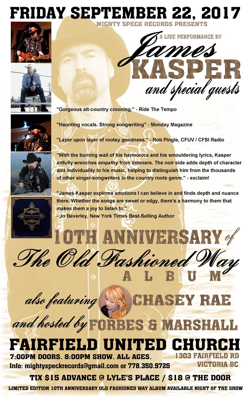 10th Anniversary of Kasper's debut album "The Old Fashioned Way": James Kasper, Chasey Rae @ Fairfield United Church Sep 22 2017 - May 17th @ Fairfield United Church