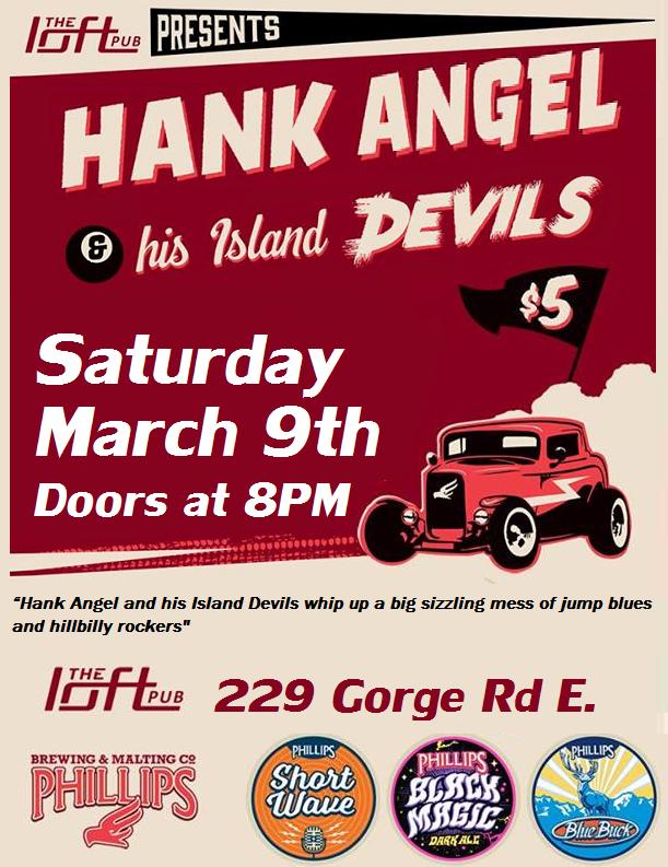 HANK ANGEL and his ISLAND DEVILS @ The Loft (Victoria) Mar 9 2019 - May 7th @ The Loft (Victoria)