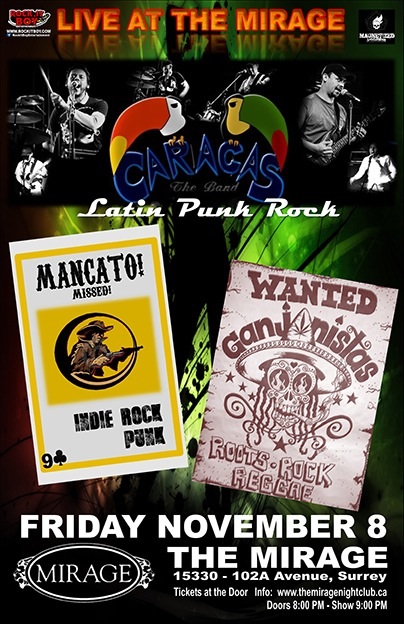Latin punk rock and reggae show!: Caracas, Mancato, Leon y Los Ganjanistas @ The Mirage - Nov 08, 2013