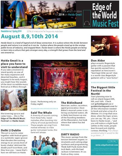 Edge of the World Music Festival on Haida Gwaii: Don Alder, Said the Whale, Dave Bidini, Delhi 2 Dublin, DiRTY RADiO, Buckman Coe, Honey Brown, FRANKIE, Kevin Husband, Out Of The Blue, Doug Koyama, Sandra & Ivon Larose, Andy Spiller Group, Raine Hamilton @ Tlell Fall Fairgrounds Aug 9 2014 - May 6th @ Tlell Fall Fairgrounds